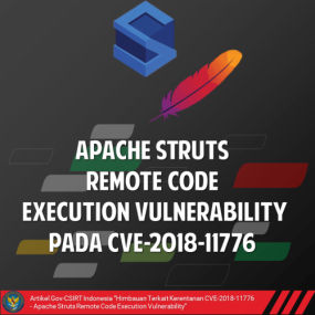 Himbauan Terkait Kerentanan CVE-2018-11776 – Apache Struts Remote Code Execution Vulnerability